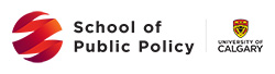 School of Public Policy University of Calgary